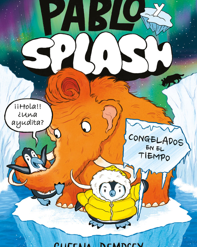 Pablo Y Splash. Congelados En El Tiempo