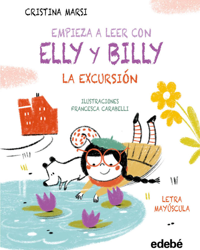 Empieza A Leer Con Elly Y Billy: La Excursión