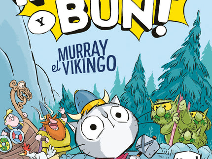 ¡murray Y Bun! Murray El Vikingo
