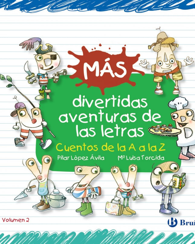 Más Divertidas Aventuras De Las Letras:cuentos De La A A La Z