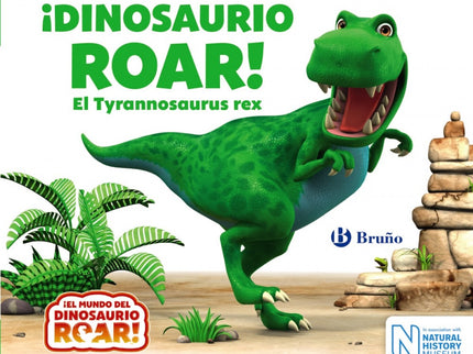 ¡dinosaurio Roar!:el Tyrannosaurus Rex