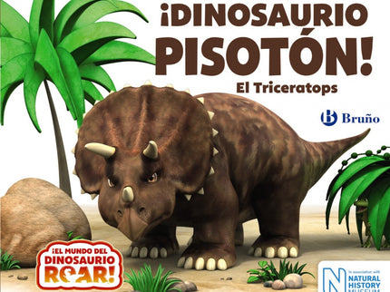 ¡dinosaurio Pisotón! El Triceratops