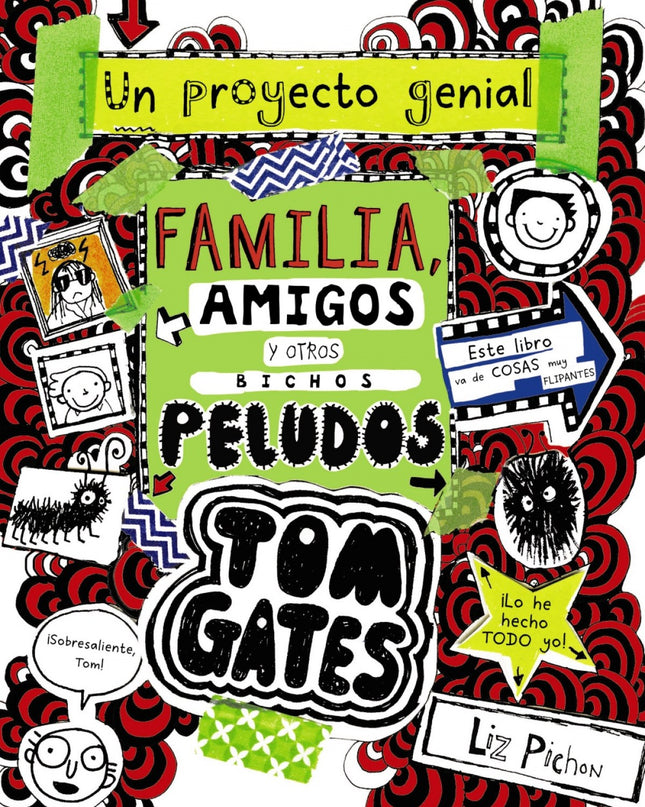 Tom Gates: Familia, Amigos Y Otros Bichos Peludos