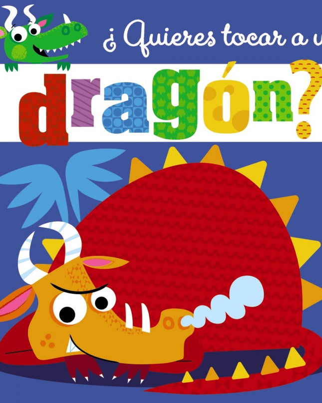 ¿quieres Tocar A Un Dragón?