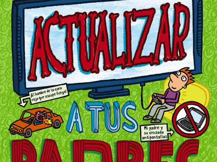 Cómo Actualizar A Tus Padres