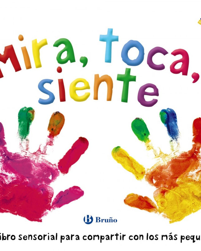 Mira, Toca, Siente
