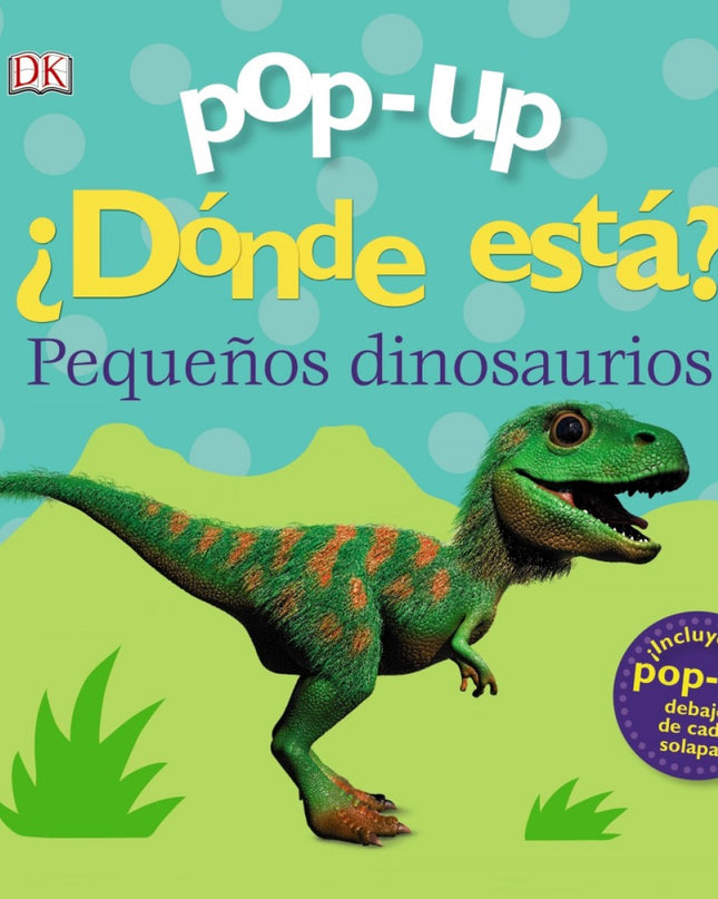 Pop-up. ¿dónde Está? Los Dinosaurios
