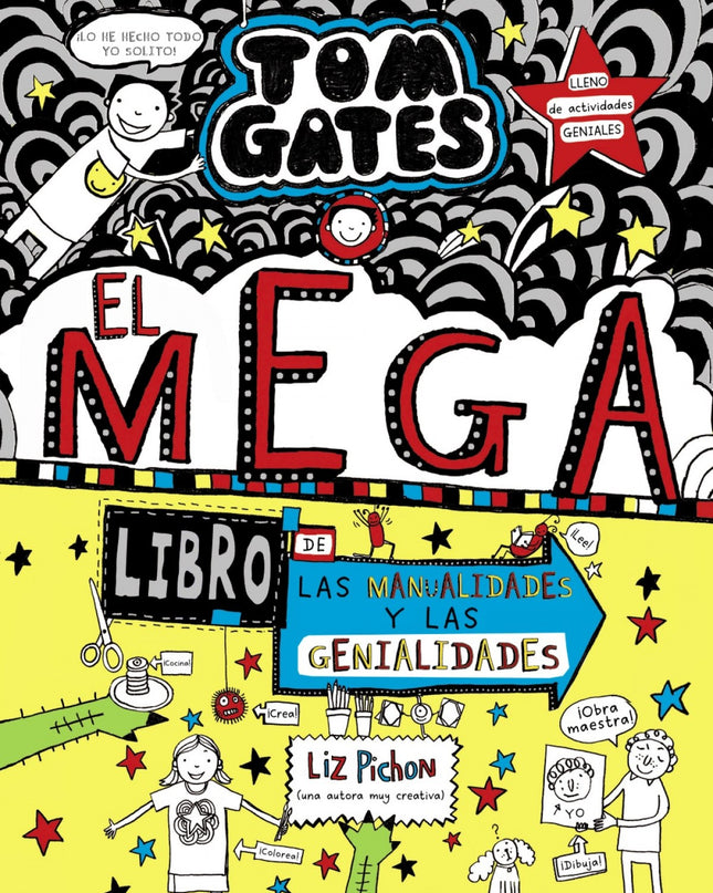 Tom Gates: El Megalibro De Las Manualidades Y Las Genialidades