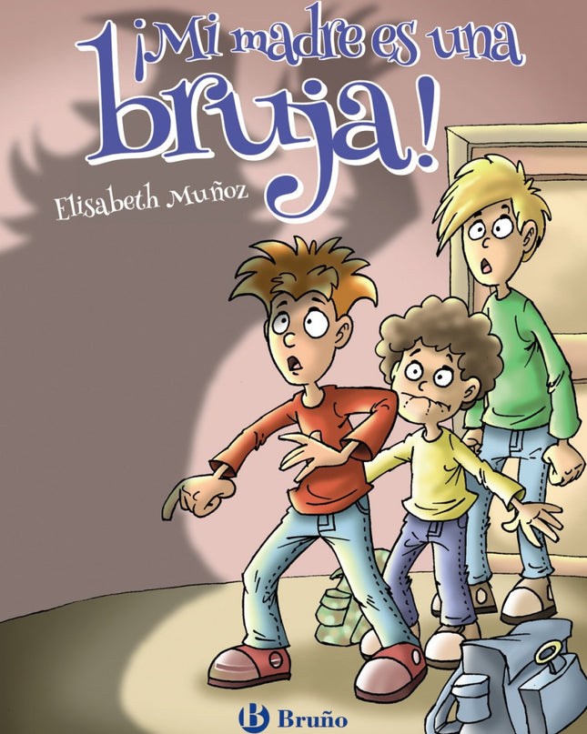 ¡mi Madre Es Una Bruja!