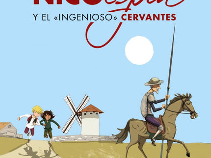 Nico, Espía, Y El «ingenioso» Cervantes