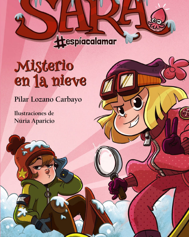 Sara #espíacalamar - Misterio En La Nieve
