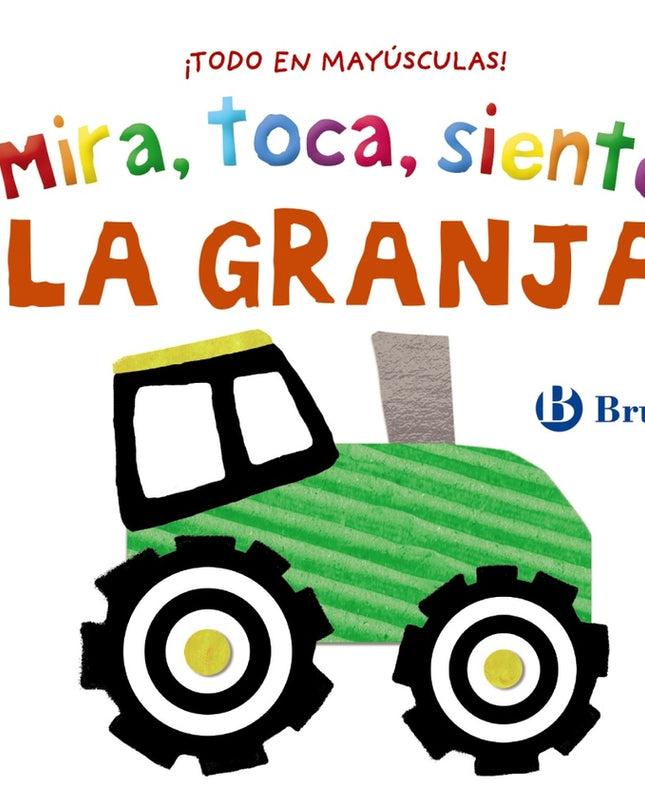 Mira, Toca, Siente. La Granja