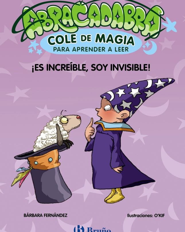 Abracadabra, Cole De Magia Para Aprender A Leer, 4. ¡es Increíble, Soy Invisible!