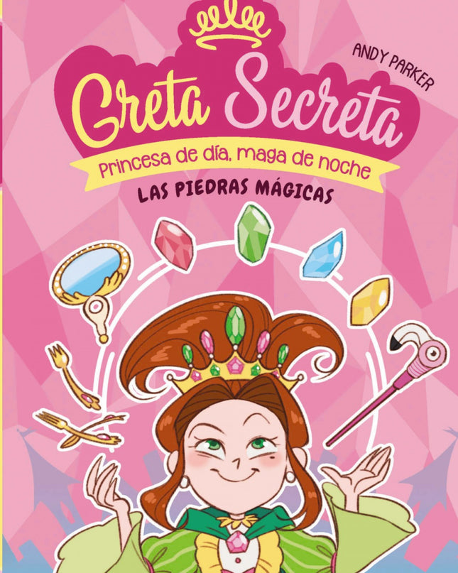 Greta Secreta, 1. Las Piedras Mágicas