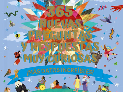 365 Nuevas Preguntas Y Respuestas Muy Curiosas. ¡más Datos Increíbles!