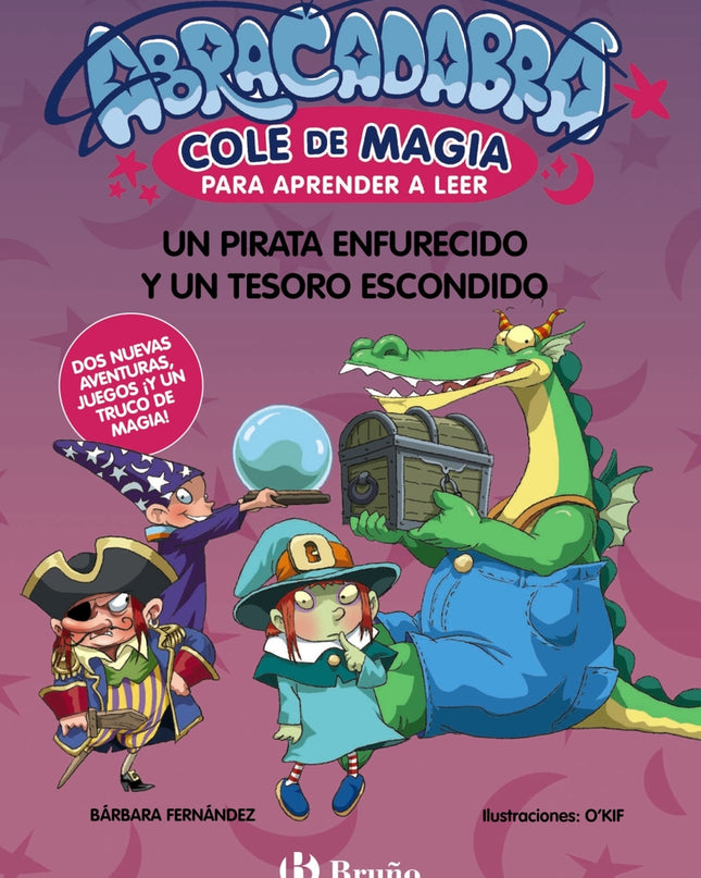 Abracadabra, Cole De Magia Para Aprender A Leer, 10. Un Pirata Enfurecido Y Un Tesoro Escondido