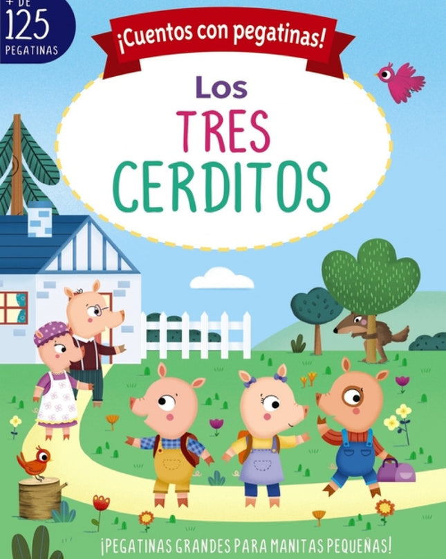 ¡cuentos Con Pegatinas! Los Tres Cerditos