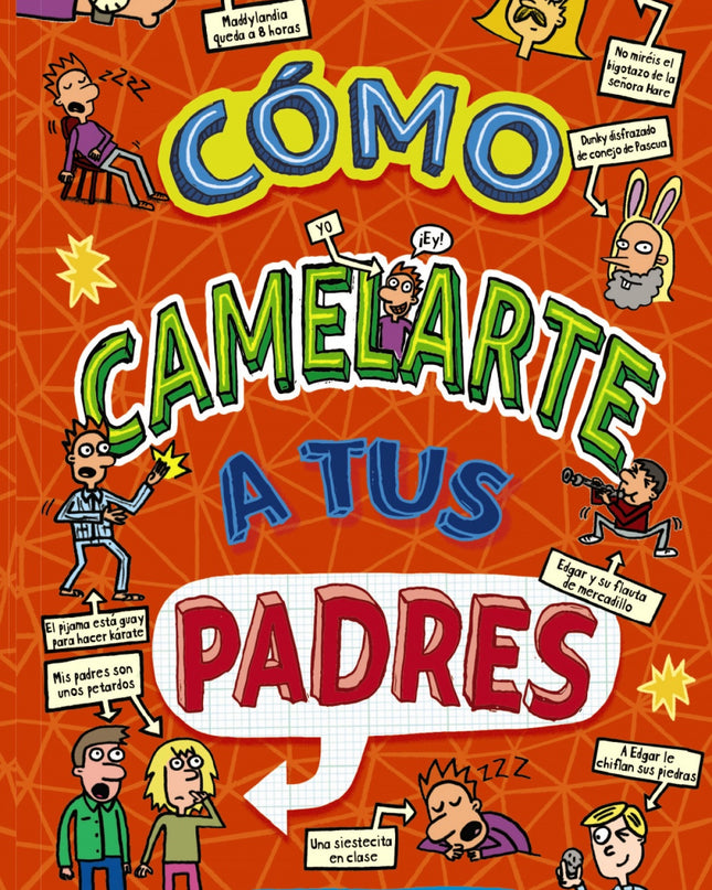 Cómo Camelarte A Tus Padres