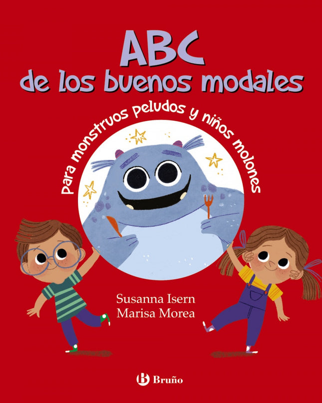 Abc De Los Buenos Modales Para Monstruos Peludos Y Niños Molones