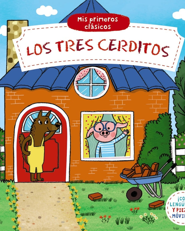 Mis Primeros Clásicos. Los Tres Cerditos