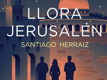 Llora Jerusalén