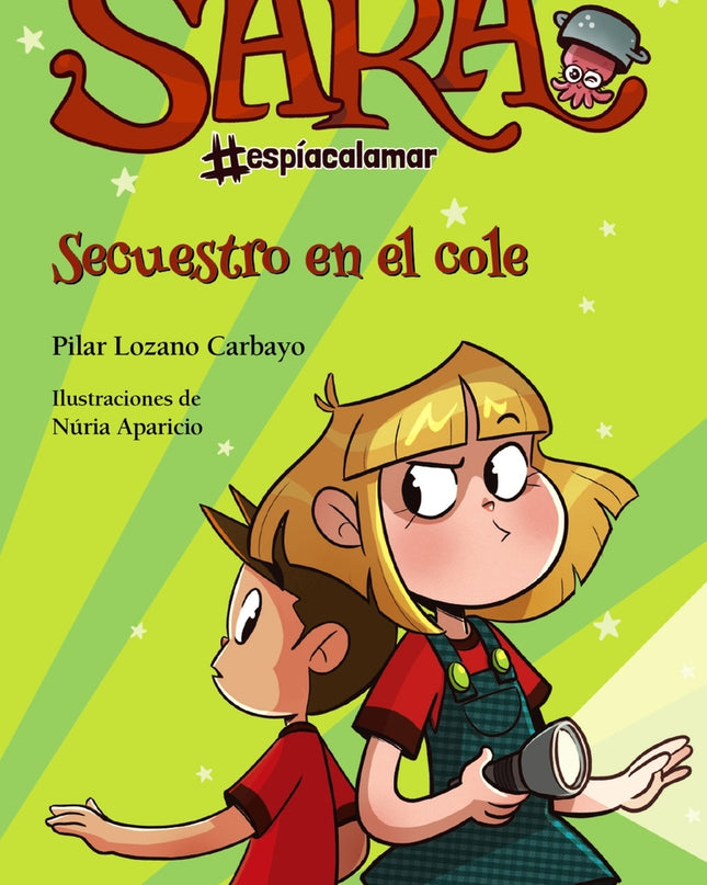 Sara #espíacalamar, 3. Secuestro En El Cole