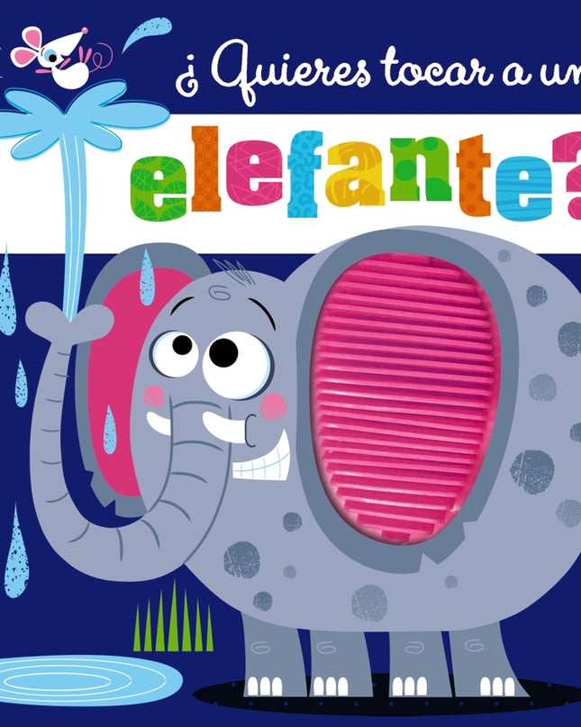 ¿quieres Tocar A Un Elefante?