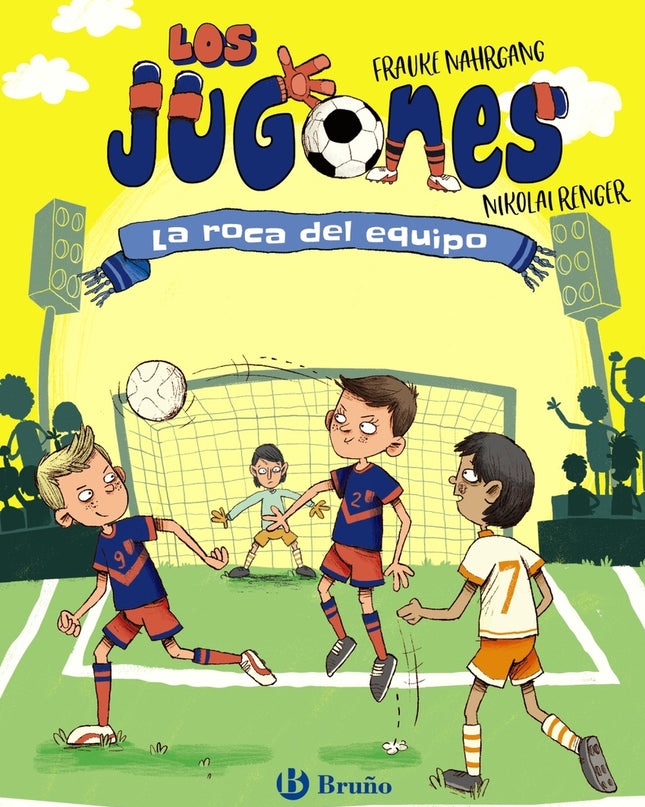 Los Jugones, 4. La Roca Del Equipo