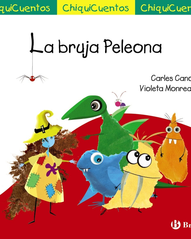 Chiquicuento 69. La Bruja Peleona