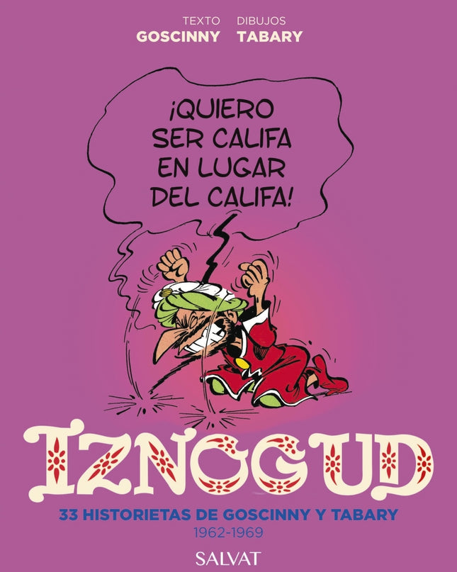 Iznogud. 33 Historietas De Goscinny Y Tabary. 1962-1969