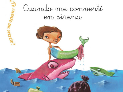 Cuando Me Convertí En Sirena