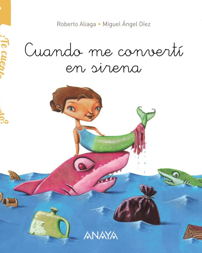 Cuando Me Convertí En Sirena