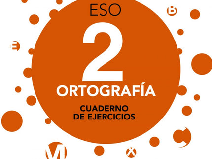 Cuaderno Ortografía 2ºeso. Aprender Es Crecer En Conexión