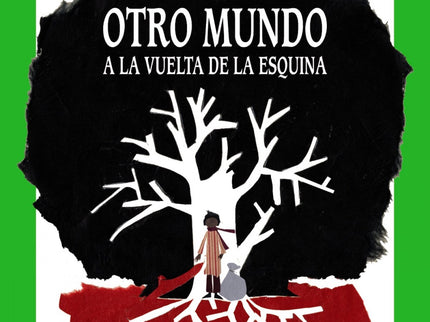 Otro Mundo A La Vuelta De La Esquina