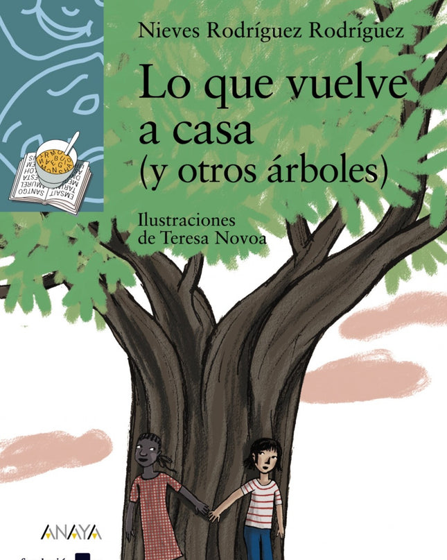 Lo Que Vuelve A Casa (y Otros árboles)