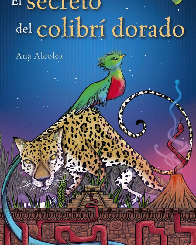 El Secreto Del Colibrí Dorado