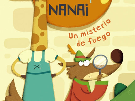 Lupas Y Nanai. Un Misterio De Fuego