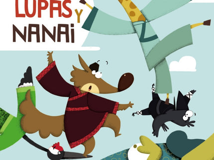 Lupas Y Nanai. Un Misterio De Aire