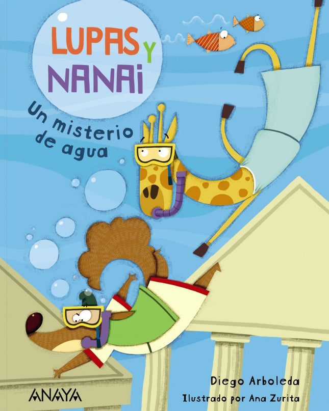 Lupas Y Nanai. Un Misterio De Agua