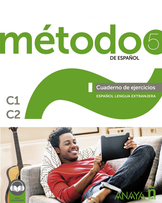 Método 5 De Español. Cuaderno De Ejercicios C1-c2.