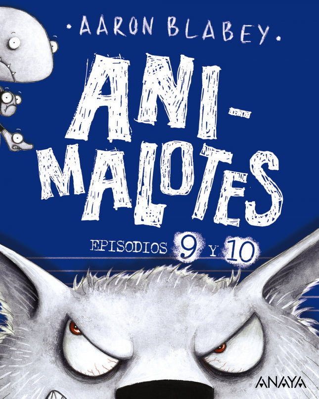 Animalotes 9 Y 10: El Lobo Feroz / Un Día Movidito