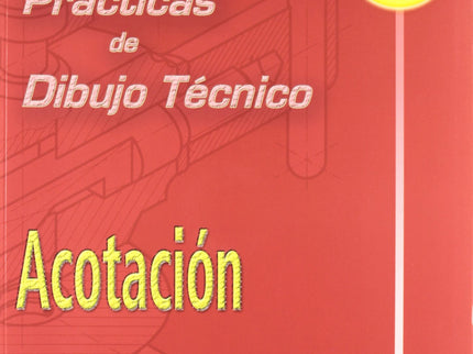 (04).pract.dibujo Tecnico 3:acotacion