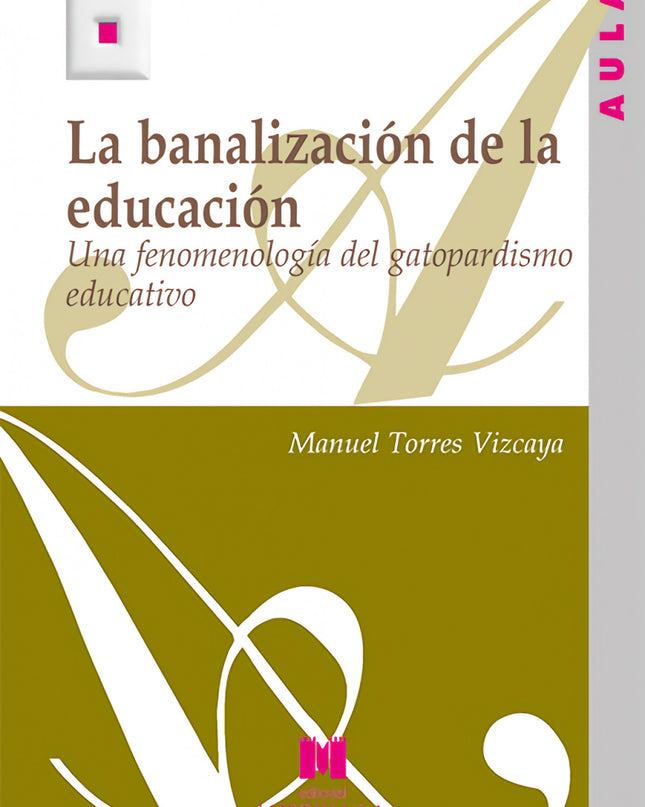 La Banalización De La Educación