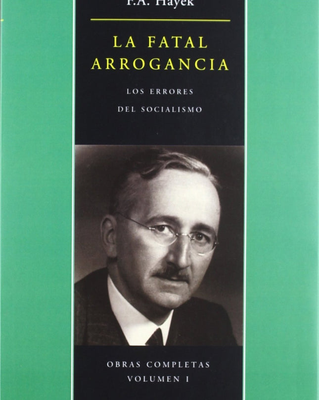 La Fatal Arrogancia