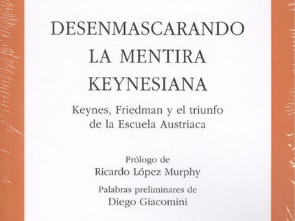 Desenmascarando La Mentira Keynesiana