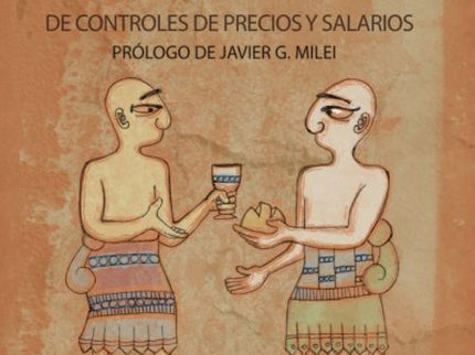 4000 Años De Controles De Precios Y Salarios