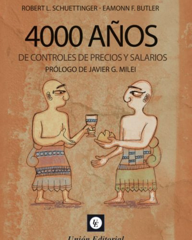 4000 Años De Controles De Precios Y Salarios