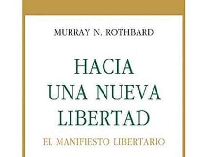 Hacia Una Nueva Libertad.