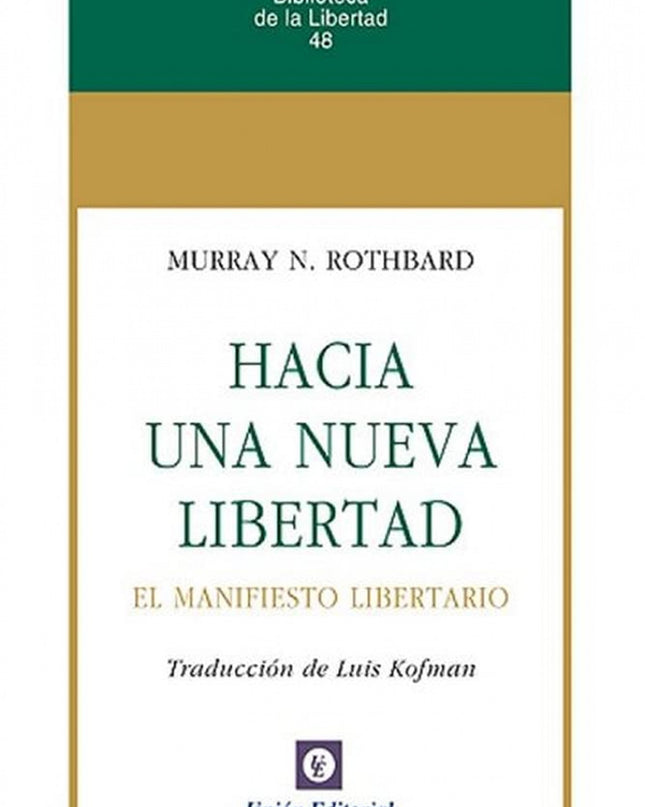 Hacia Una Nueva Libertad.