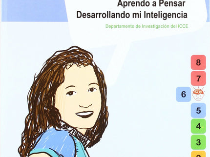 Aprendo A Pensar. Desarrollando Mi Inteligencia